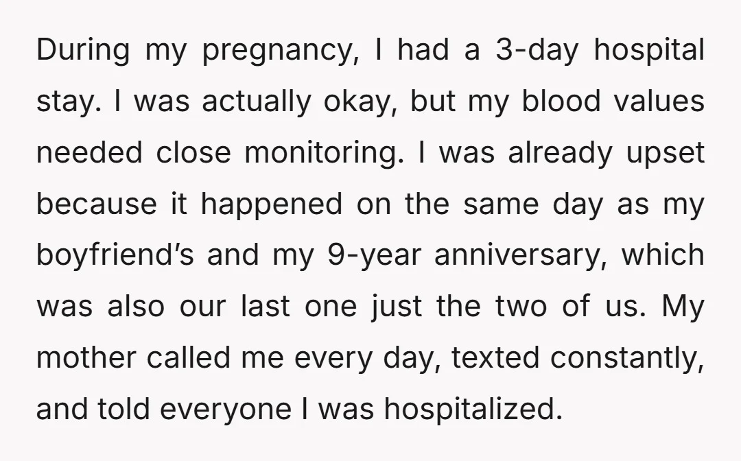 During my pregnancy, I had a 3-day hospital stay. I was actually okay, but my blood values needed close monitoring. I was already upset because it happened on the same...