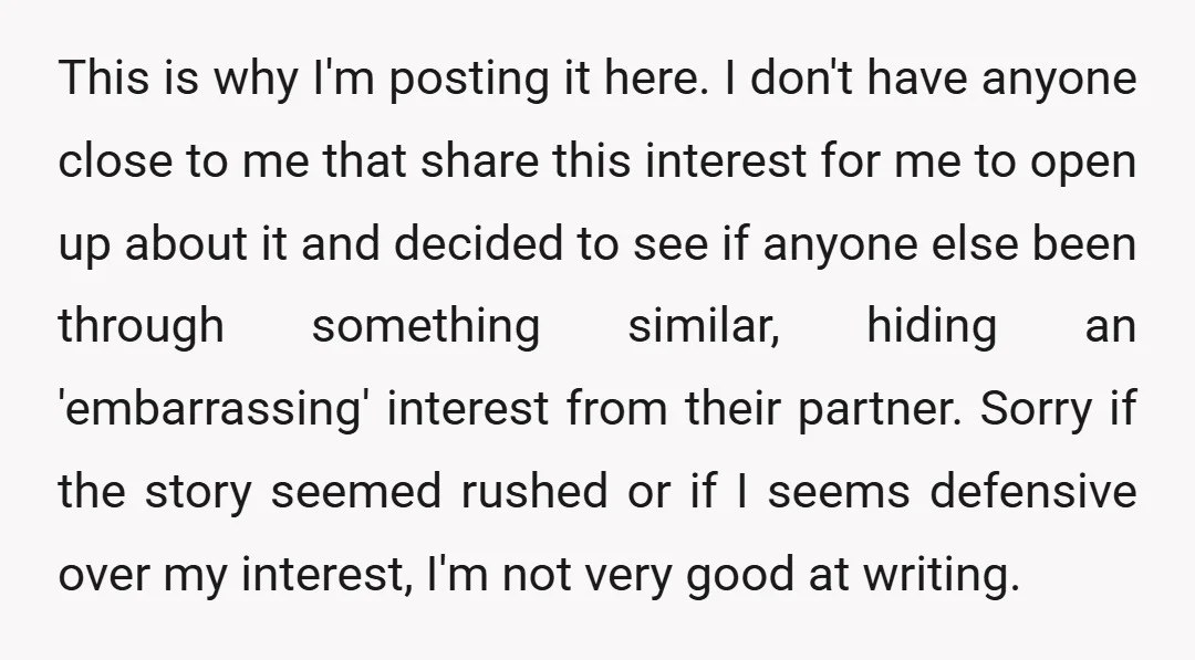 This is why I'm posting it here. I don't have anyone close to me that share this interest for me to open up about it and decided to see if...
