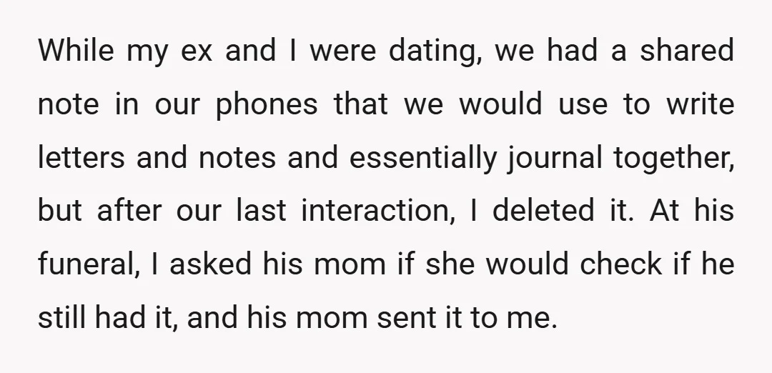 While my ex and I were dating, we had a shared note in our phones that we would use to write letters and notes and essentially journal together, but after...