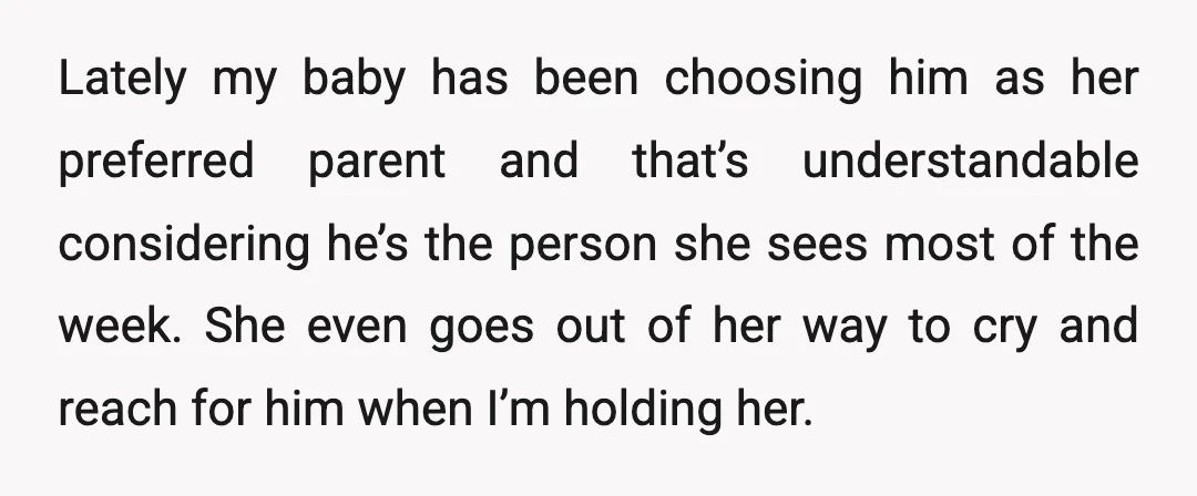 Lately my baby has been choosing him as her preferred parent and that’s understandable considering he’s the person she sees most of the week. She even goes out of her...