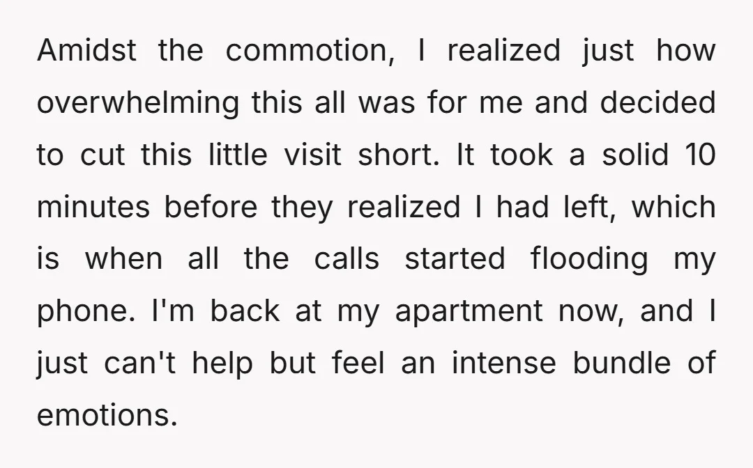 Amidst the commotion, I realized just how overwhelming this all was for me and decided to cut this little visit short. It took a solid 10 minutes before they realized...
