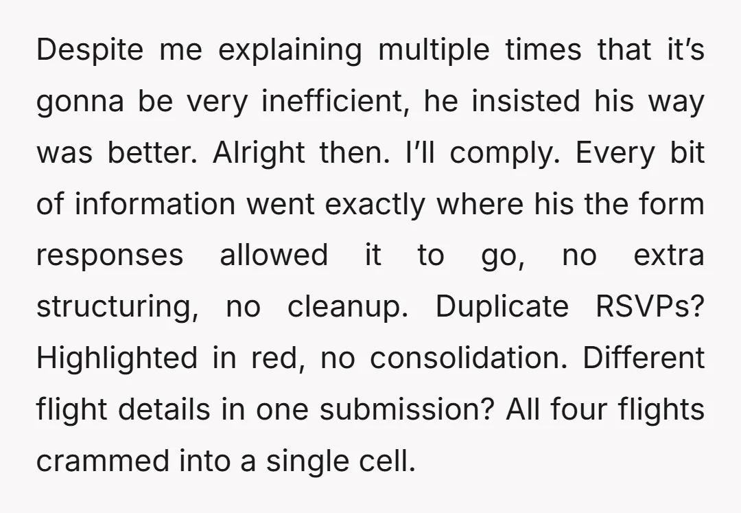 I raised these concerns, especially since I’d be the one managing it anyway.