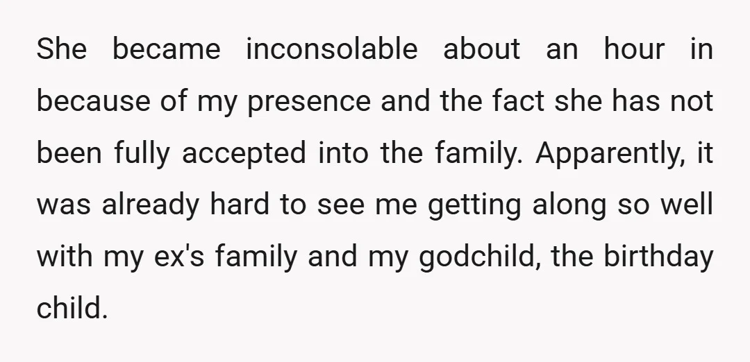 She became inconsolable about an hour in because of my presence and the fact she has not been fully accepted into the family. Apparently, it was already hard to see...
