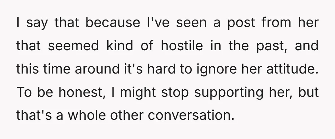 I say that because I've seen a post from her that seemed kind of hostile in the past, and this time around it's hard to ignore her attitude. To be...