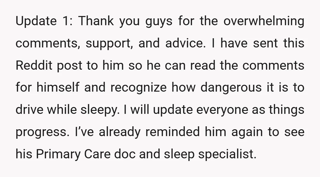 Update 1: Thank you guys for the overwhelming comments, support, and advice. I have sent this Reddit post to him so he can read the comments for himself and recognize...