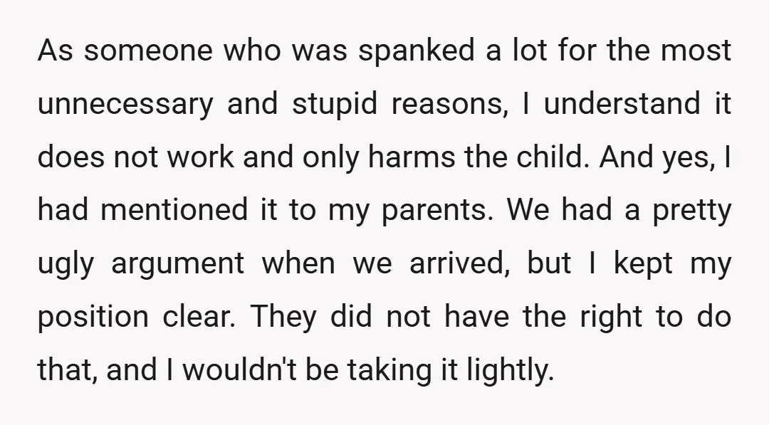 As someone who was spanked a lot for the most unnecessary and stupid reasons, I understand it does not work and only harms the child. And yes, I had mentioned...