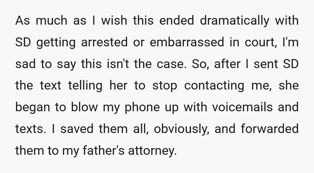 As much as I wish this ended dramatically with SD getting arrested or embarrassed in court, I'm sad to say this isn't the case. So, after I sent SD the...