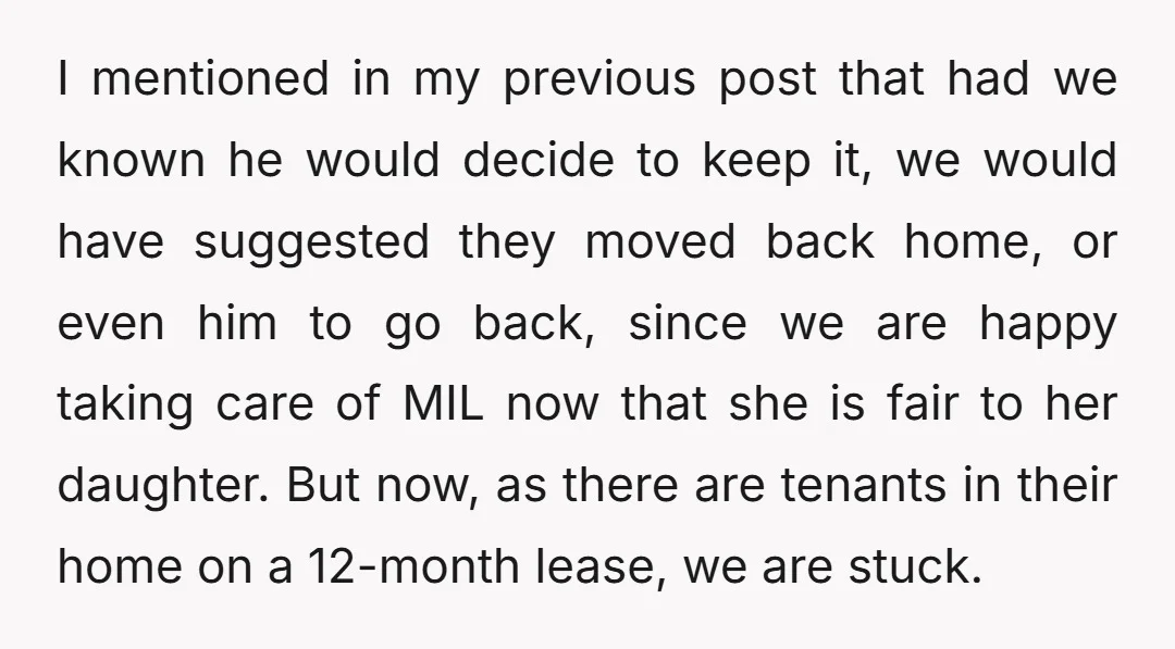 I mentioned in my previous post that had we known he would decide to keep it, we would have suggested they moved back home, or even him to go back,...