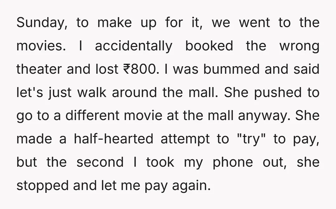 Sunday, to make up for it, we went to the movies. I accidentally booked the wrong theater and lost ₹800. I was bummed and said let's just walk around the...