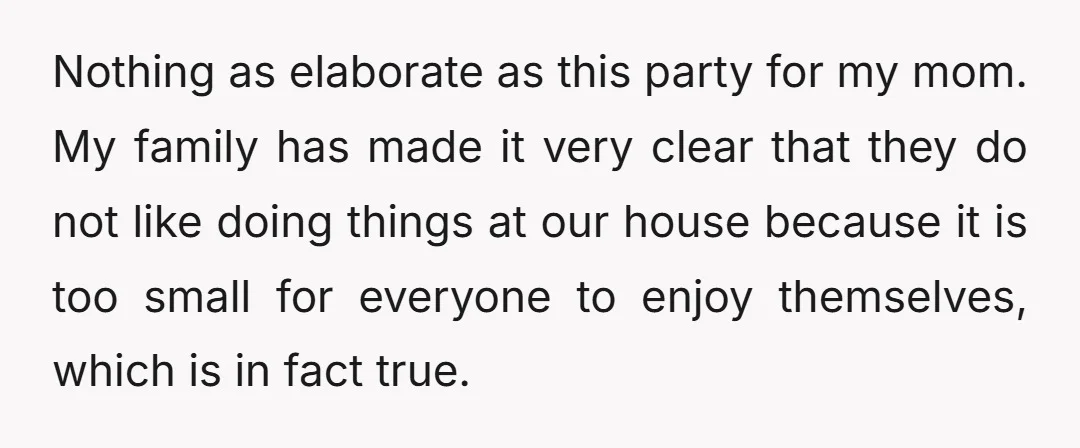 Nothing as elaborate as this party for my mom. My family has made it very clear that they do not like doing things at our house because it is too...