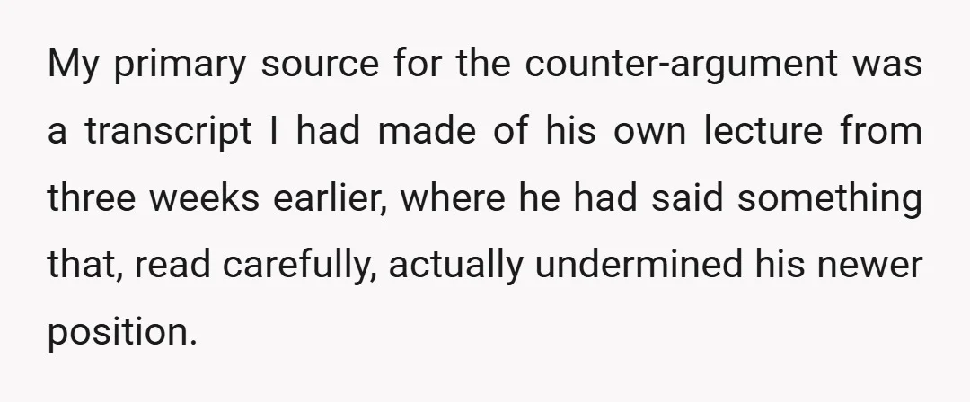 I wrote my next paper arguing the opposite of his claim.