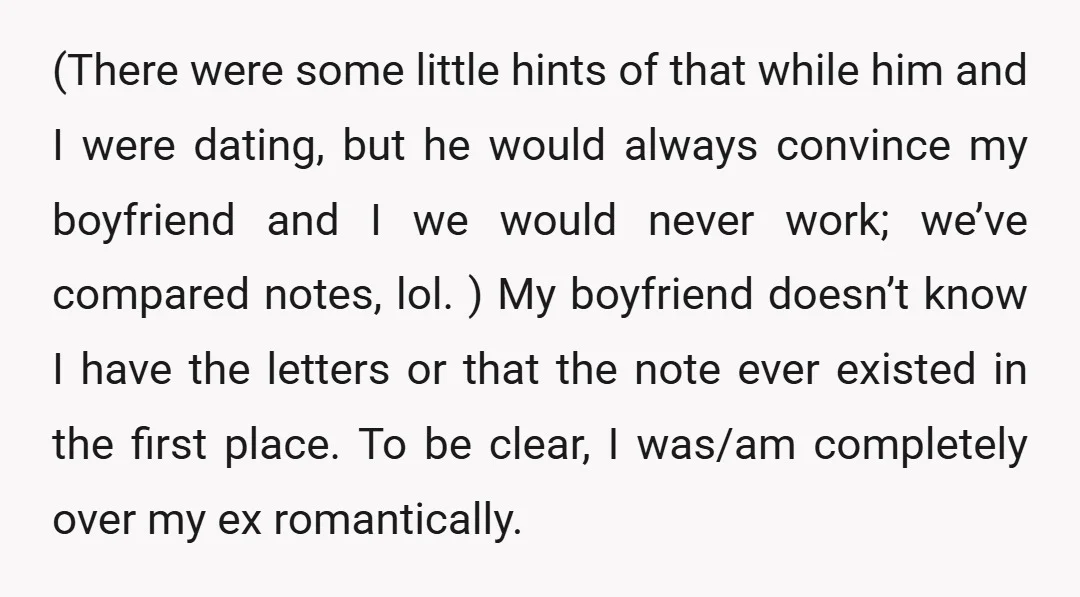 (There were some little hints of that while him and I were dating, but he would always convince my boyfriend and I we would never work; we’ve compared notes, lol....