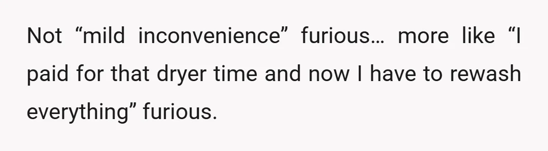 I was furious.
