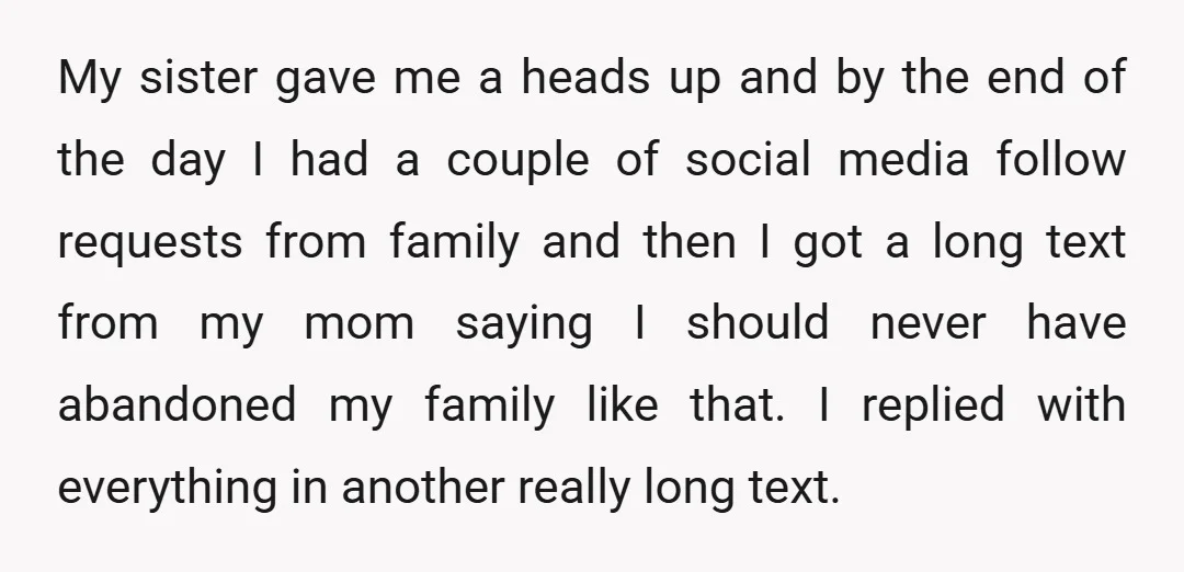 My sister gave me a heads up and by the end of the day I had a couple of social media follow requests from family and then I got a...