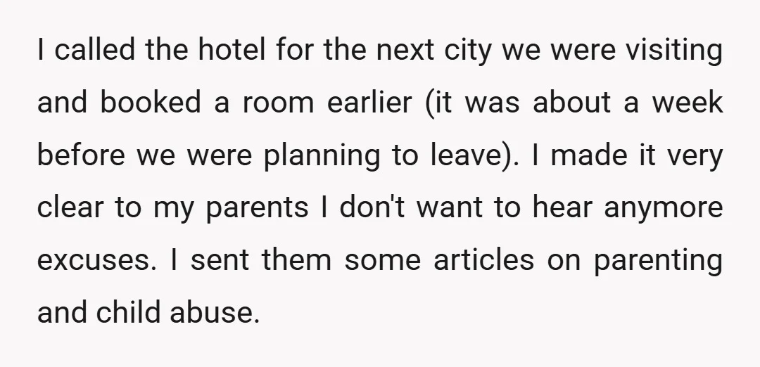 I called the hotel for the next city we were visiting and booked a room earlier (it was about a week before we were planning to leave). I made it...