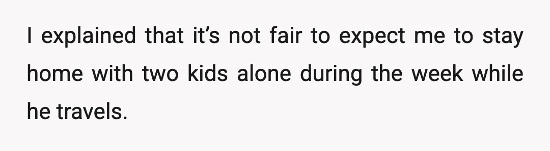 This upset me because I thought that was the point of the raise he was asking for.