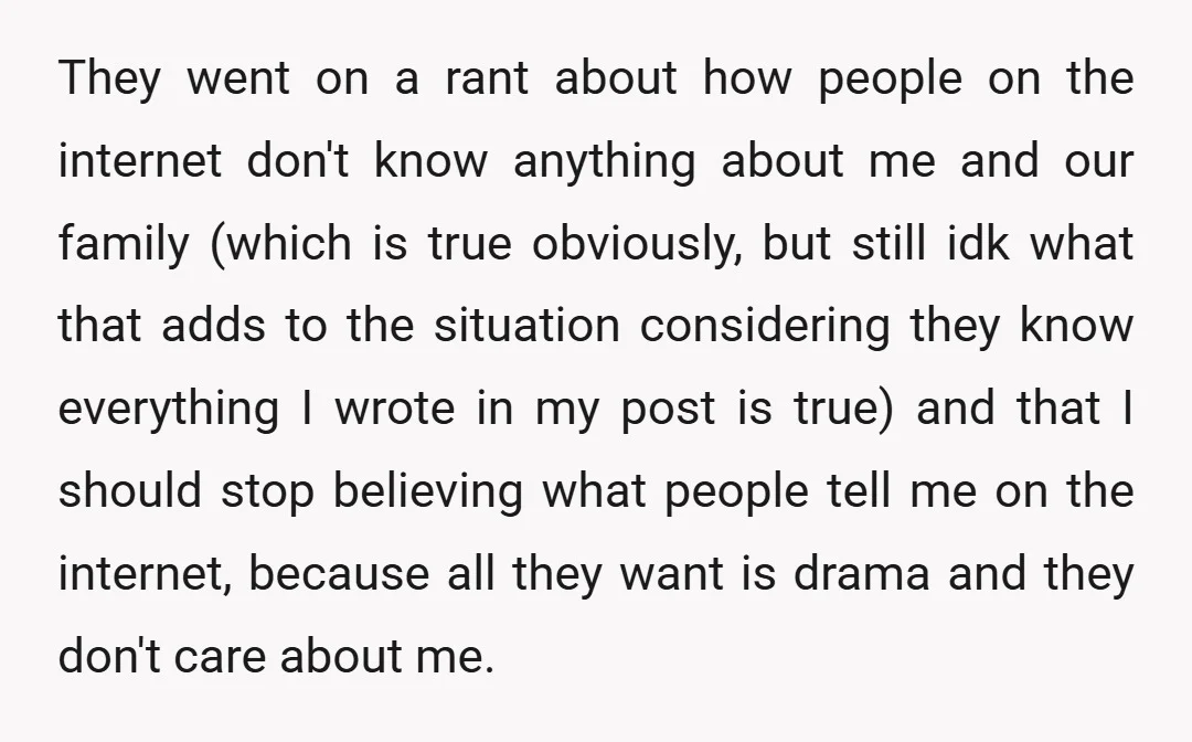 They went on a rant about how people on the internet don't know anything about me and our family (which is true obviously, but still idk what that adds to...