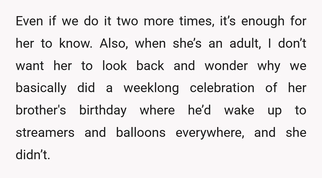 Even if we do it two more times, it’s enough for her to know. Also, when she’s an adult, I don’t want her to look back and wonder why we...