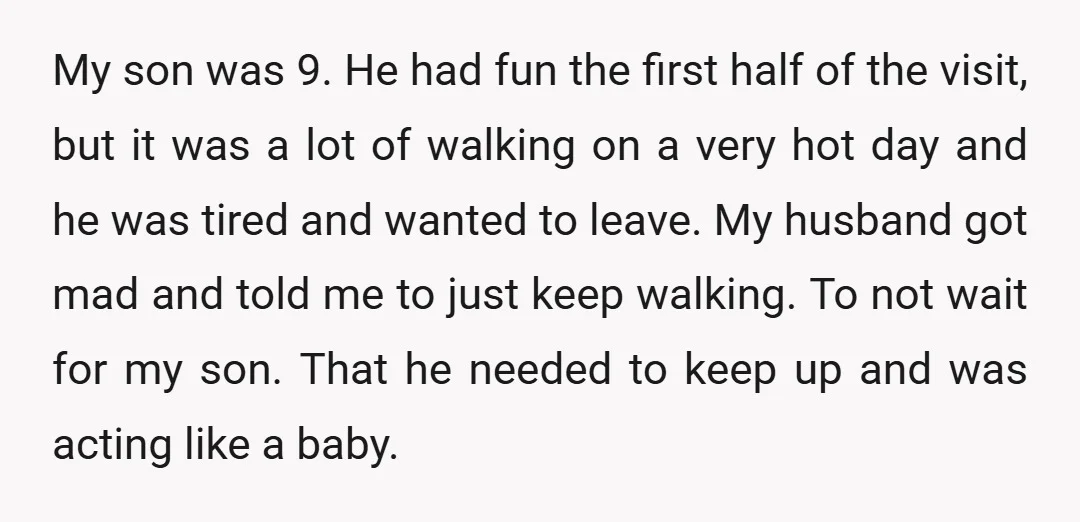 My son was 9. He had fun the first half of the visit, but it was a lot of walking on a very hot day and he was tired and...