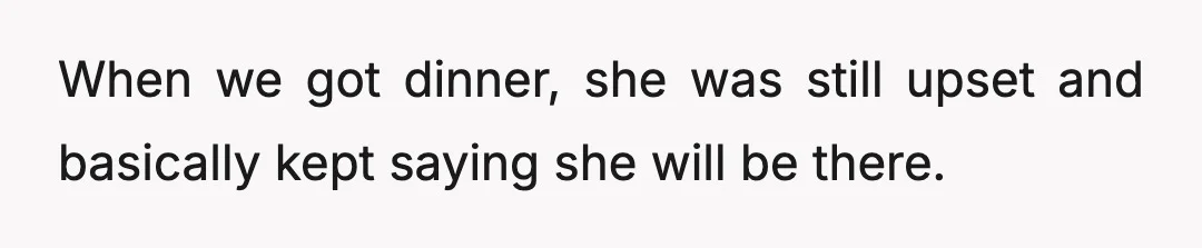 Her wedding is in a few weeks, and it is going to be a small wedding.
