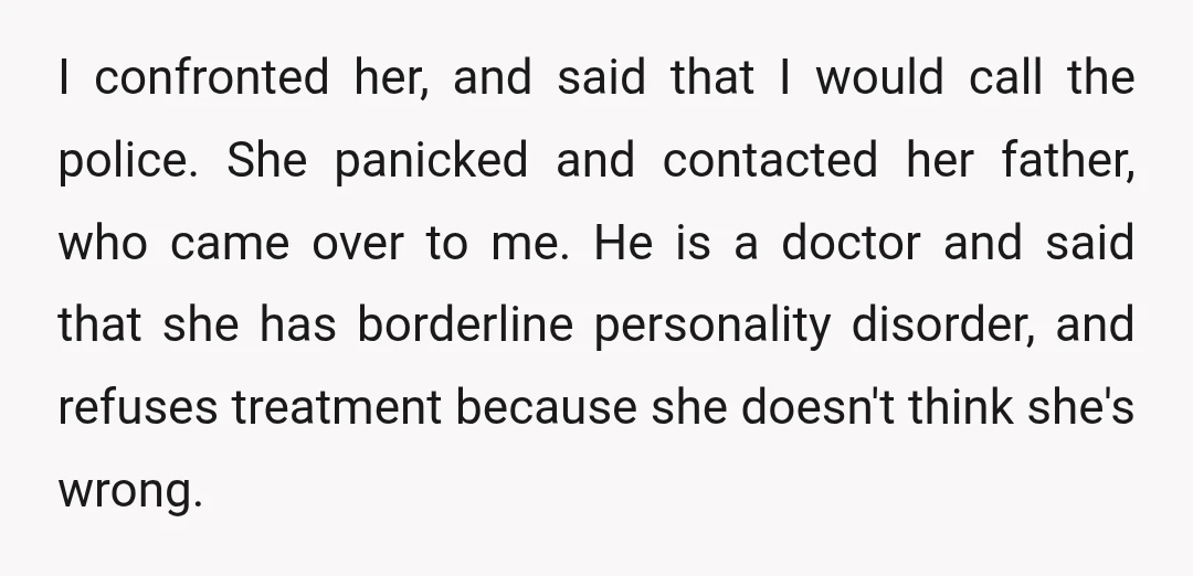 He said she is impulsive, outwardly reacting and often feels a strong urge to "revenge" herself on people who she feels have treated her unfairly or let her down. This...