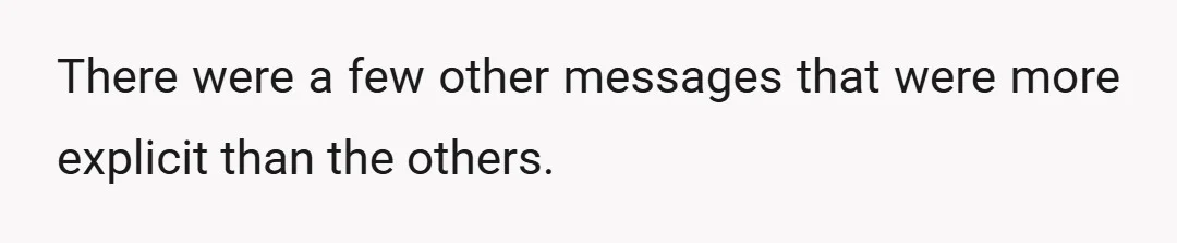 There were a few other messages that were more explicit than the others.