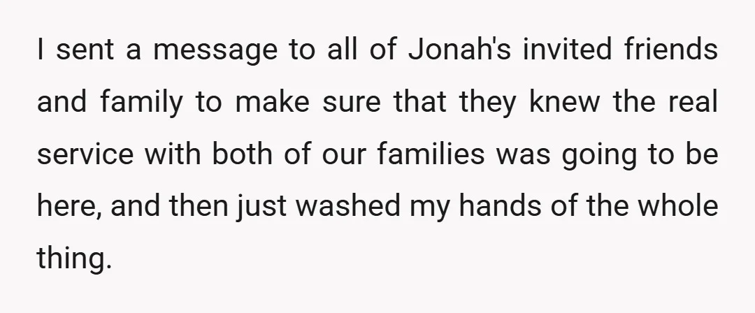 I sent a message to all of Jonah's invited friends and family to make sure that they knew the real service with both of our families was going to be...