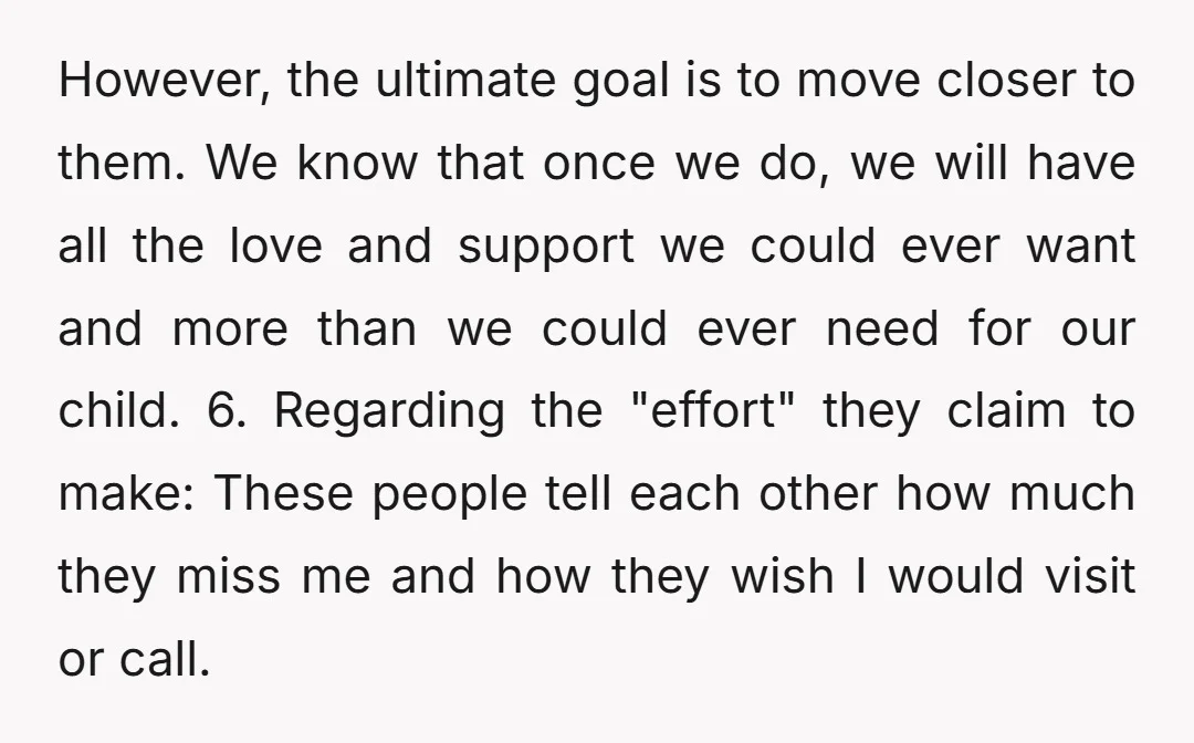 However, the ultimate goal is to move closer to them. We know that once we do, we will have all the love and support we could ever want and more...