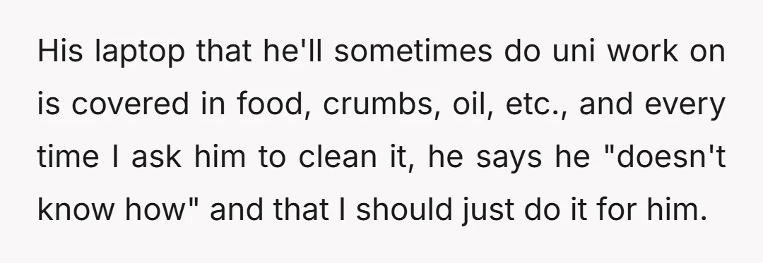 He doesn't like using deodorant, because using a roll-on is ticklish, and the spray aerosol is too cold.