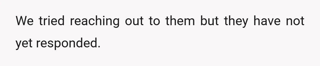 We tried reaching out to them but they have not yet responded.