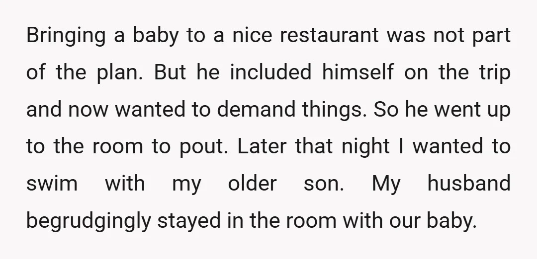 Bringing a baby to a nice restaurant was not part of the plan. But he included himself on the trip and now wanted to demand things. So he went up...