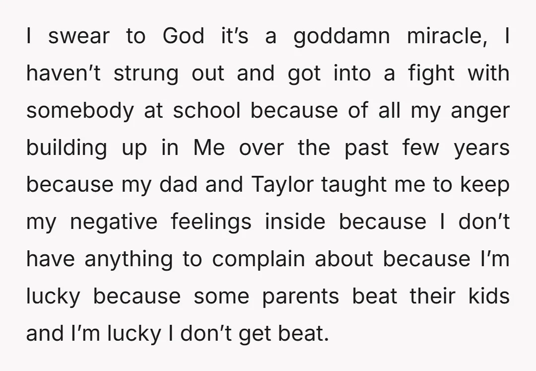 I swear to God it’s a goddamn miracle, I haven’t strung out and got into a fight with somebody at school because of all my anger building up in Me...
