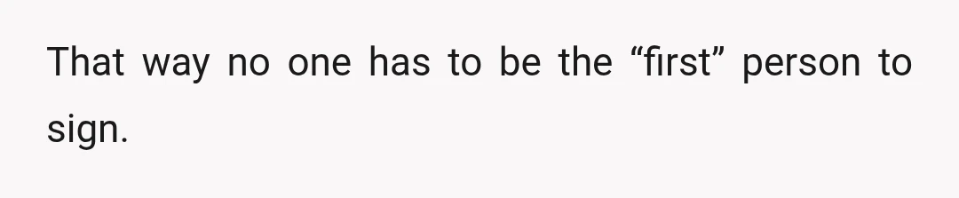 So to get around that, someone in the last thread suggested using a website that lets me make it so that signatures start out anonymous, but then un-anonymize when enough...