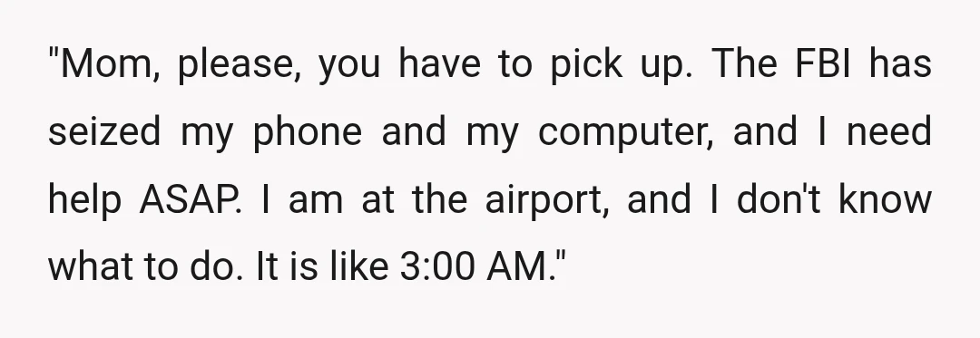 I finally heard from him at 4:30 AM.