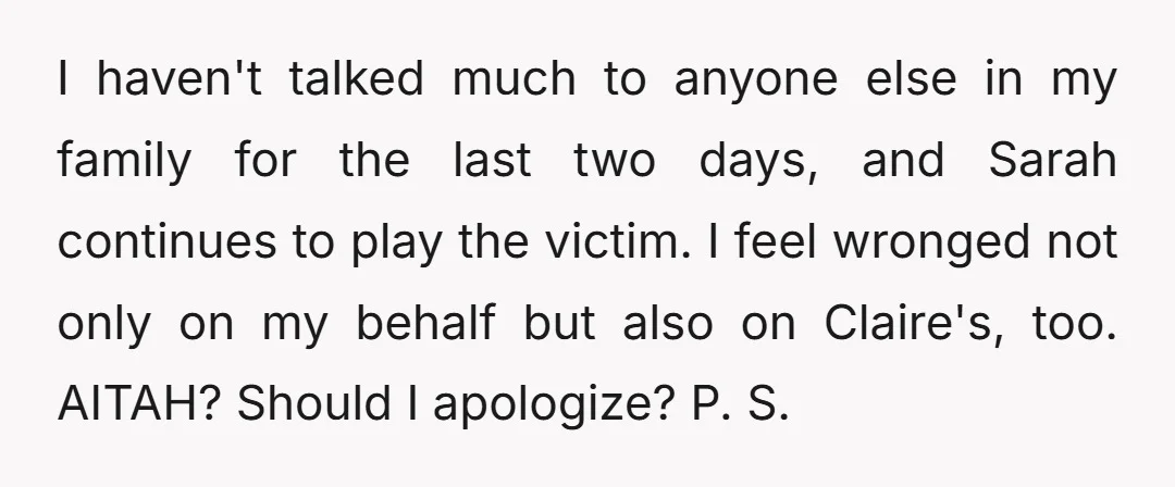 We only tried to console Hudson as we all knew how much Sarah loved him, and we wanted them to reconcile, of course, if Sarah wanted. Secondly, Claire has shut...