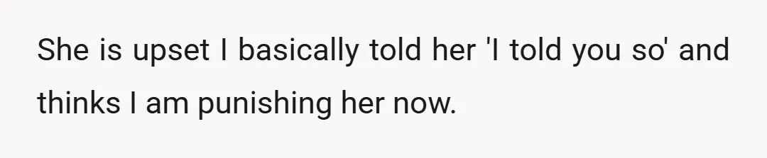 That I will not pay off her loans and it isn't fair to her siblings.