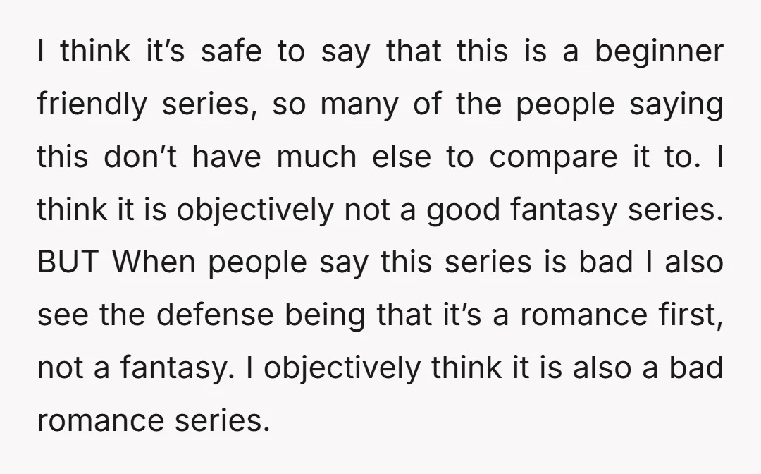 I think it’s safe to say that this is a beginner friendly series, so many of the people saying this don’t have much else to compare it to. I think...