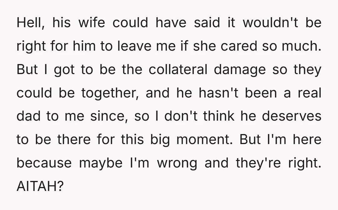 Hell, his wife could have said it wouldn't be right for him to leave me if she cared so much. But I got to be the collateral damage so they...