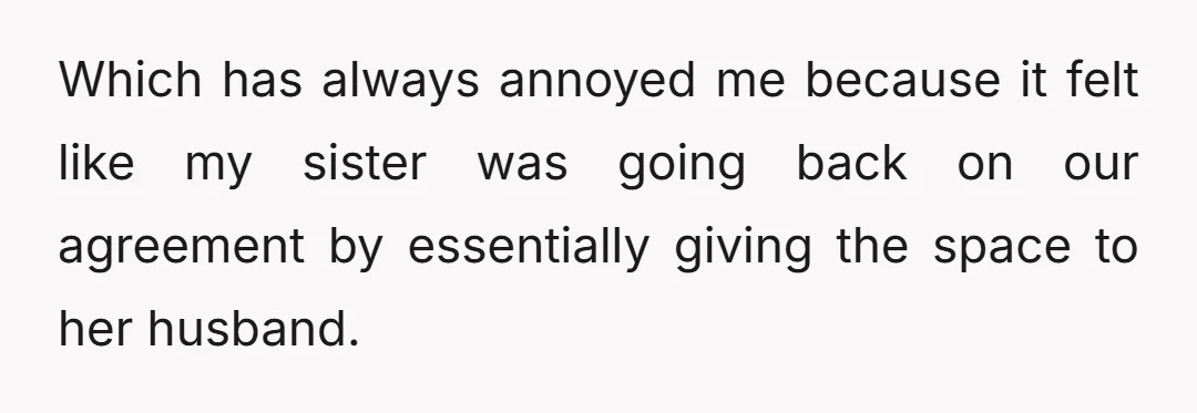 But then when her husband moved in, all of his stuff got put in my office.