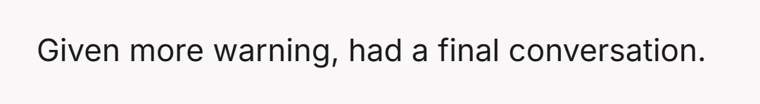 I've asked myself many times if I should have handled it differently.