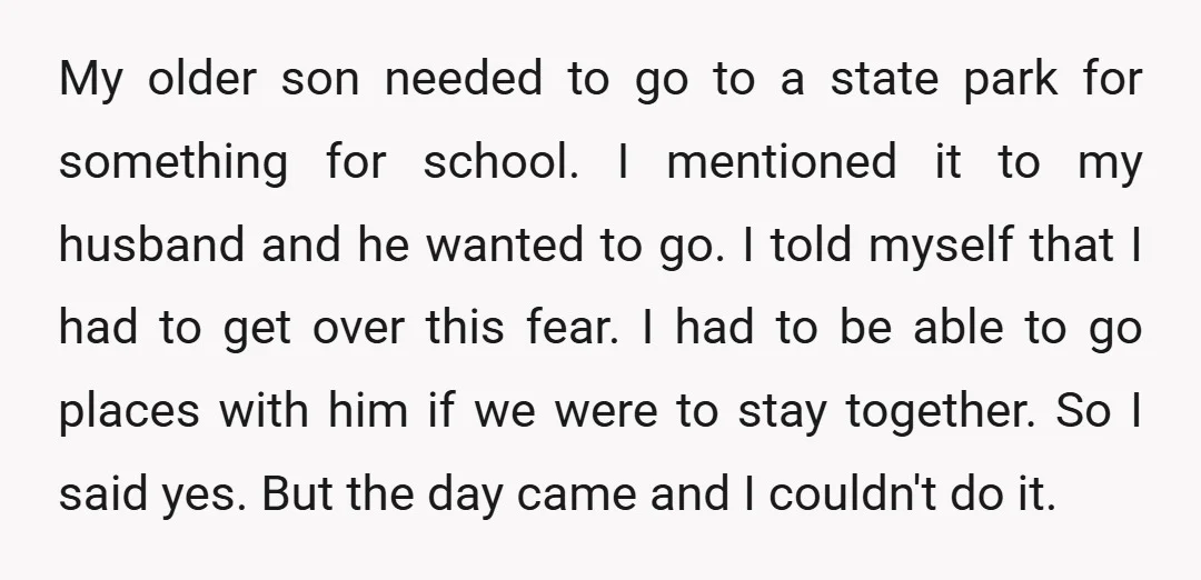 My older son needed to go to a state park for something for school. I mentioned it to my husband and he wanted to go. I told myself that I...
