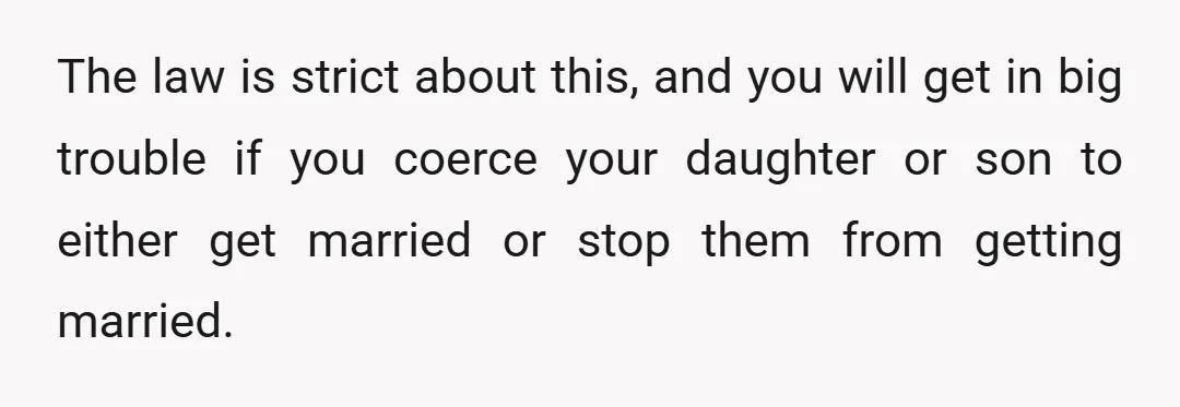 As I said, in Tunisia, no one can force an opinion when it comes to one's choice of who he or she wants to get married to.