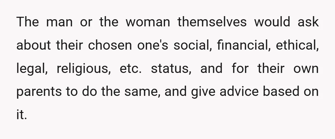 But, it's a common practice that when someone is dating and especially thinking about getting married to make their due diligence.