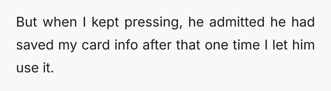 He tried to brush it off at first, saying maybe it was a system glitch.