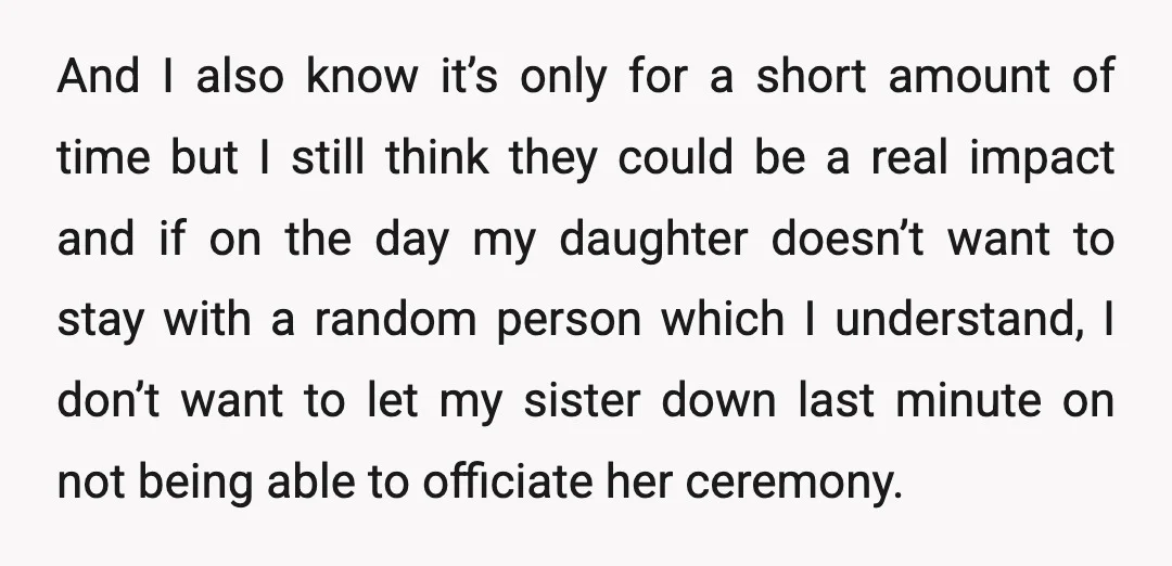 And I also know it’s only for a short amount of time but I still think they could be a real impact and if on the day my daughter doesn’t...