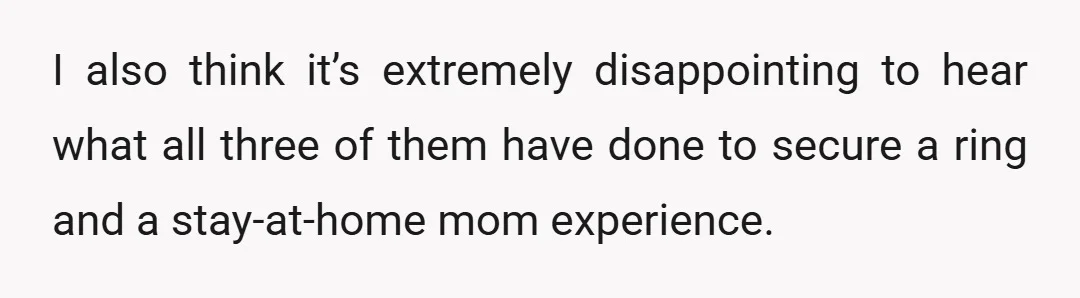 It simply is not my fault that their husbands didn’t talk them through that.