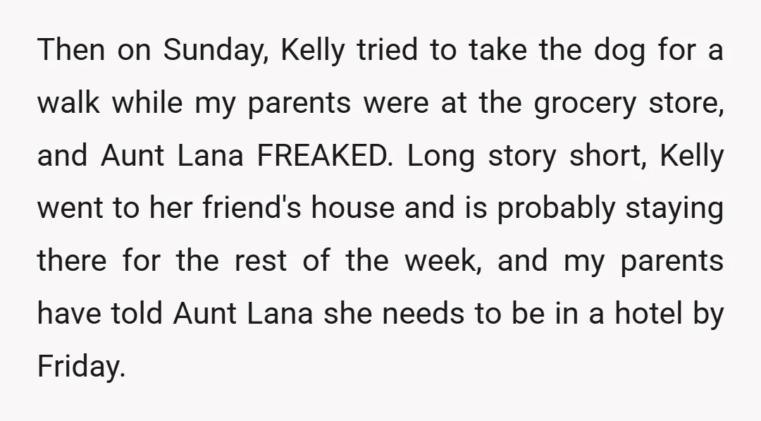 Then on Sunday, Kelly tried to take the dog for a walk while my parents were at the grocery store, and Aunt Lana FREAKED. Long story short, Kelly went to...