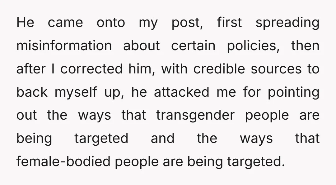 He came onto my post, first spreading misinformation about certain policies, then after I corrected him, with credible sources to back myself up, he attacked me for pointing out the...