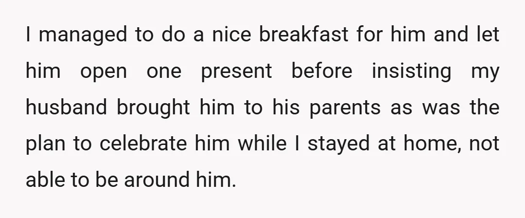 I managed to do a nice breakfast for him and let him open one present before insisting my husband brought him to his parents as was the plan to celebrate...
