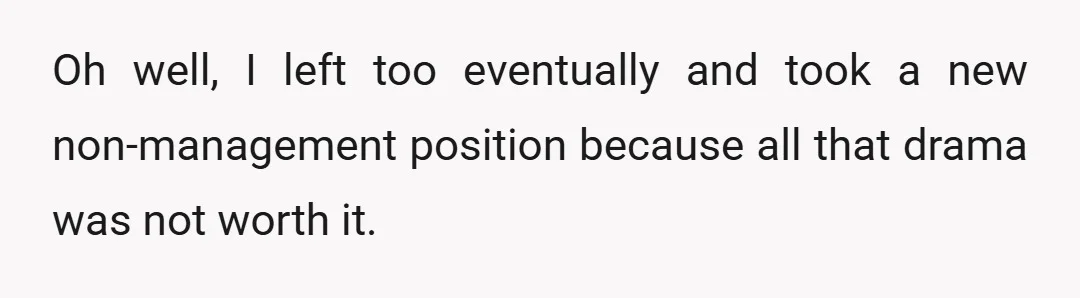 Edit: Her work was not always done before she left.